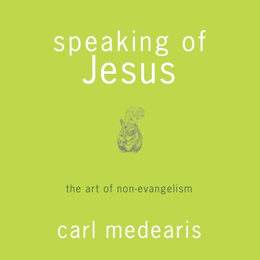 Title details for Speaking of Jesus by Carl Medearis - Available
